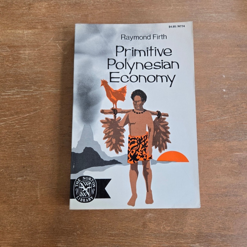 Norton Primitive Polynesian Economy Raymond Firth 1975‎ Tikopia Paperback Book